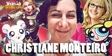 CHRISTIANE MONTEIRO NO VERSÃO DUBLADA
