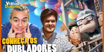 UP – ALTAS AVENTURAS | Conheça os Dubladores