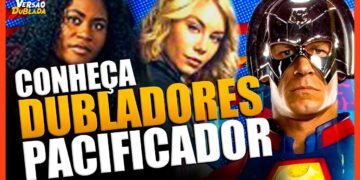 CONHEÇA QUEM DUBLA PACIFICADOR | Peacemaker