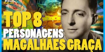 MAGALHÃES GRAÇA EM 8 TRABALHOS MARCANTES DO DUBLADOR