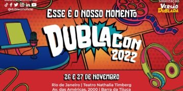 DUBLACON 2022 – A CONVENÇÃO DE DUBLAGEM VEM AÍ!