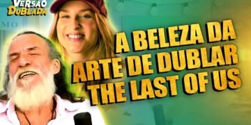 DUBLADOR DO JOEL E DA ELLIE COMENTAM A DUBLAGEM DE THE LAST OF US