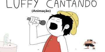 LUFFY CANTANDO – ONE PIECE Dublado (Animação)