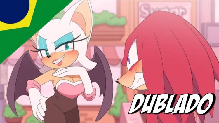 VEM VER DUBLADO [PT-BR] A ANIMAÇÃO: ✨ Rouge Ama O Knuckles? ✨