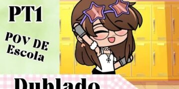 Pov de escola , Versão Dublada PT1 Brasileira🇧🇷